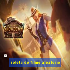 roleta de filme aleatorio